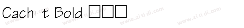 Cachet Bold字体转换